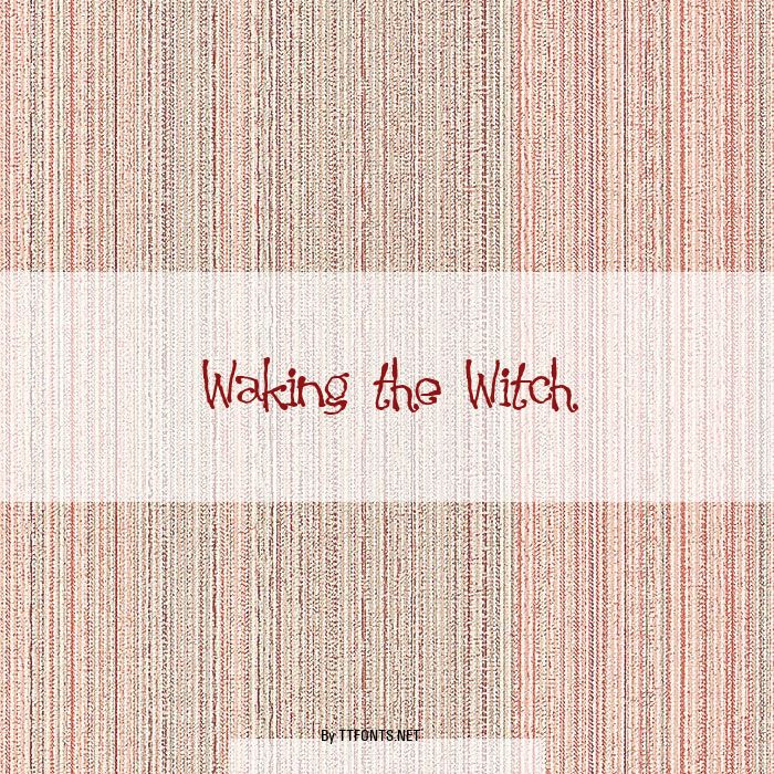 Waking the Witch example